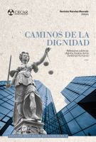 Cover for Caminos de la Dignidad: Reflexiones sobre las distintas facetas de los Derechos Humanos