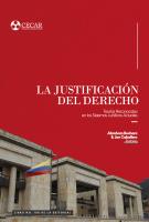 Cover for La justificación del derecho: Teorías reconocidas en los sistemas jurídicos actuales