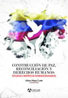 Cover for Construcción de paz, reconciliación y derechos humanos: estudios científicos interdisciplinarios