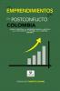 Cover for Los emprendimientos para el postconflicto en Colombia. Modelo Conceptual para emprender Unidades de Negocios para el Postconflicto en Colombia, desde un enfoque resiliente