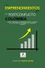 Cubierta para Los emprendimientos para el postconflicto en Colombia. Modelo Conceptual para emprender Unidades de Negocios para el Postconflicto en Colombia, desde un enfoque resiliente