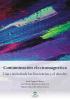 Cover for La  contaminación electromagnética: una visión desde las biociencias y el derecho.