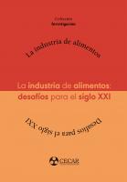 Cover for La  industria de alimentos: desafíos para el siglo XXI